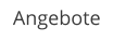 Angebote