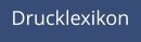 Drucklexikon